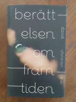 Ber&auml;ttelsen om framtiden