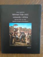 Minnen fr&aring;n mitt vistande i Afrika : Marocko 1831 och 1832