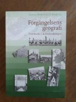F&ouml;rg&auml;ngelsens geografi : provisorier i kulturlandskapet