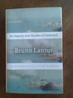 An inquiry into modes of existence : an anthropology of the moderns