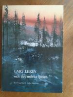 Lars Lerin och det m&ouml;rka ljuset