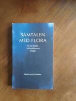 Samtalen med Flora : en ber&auml;ttelse i kolonialismens skugga