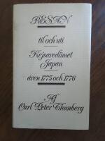 Resa til och uti kejsared&ouml;met Japan &aring;ren 1775 och 1776 : Voyage to Japan and travels in that empire in the years 1775-1776