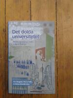 Det dolda universitetet - milit&auml;r forskning i kalla krigets Sverige