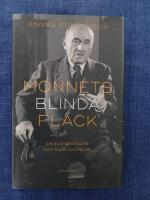 Monnets blinda fl&auml;ck : om EU:s grundare och hans skapelse
