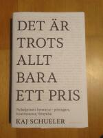Det &auml;r trots allt bara ett pris - Nobelpriset i litteratur - pristagare, kontroverser, f&ouml;rnyelse