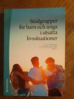 St&ouml;dgrupper f&ouml;r barn och unga i utsatta livssituationer