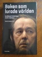 Boken som lurade v&auml;rlden : om Aleksandr Solzjenitsyns GULAG-arkipelagen