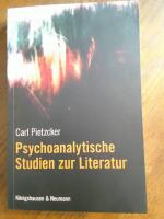 Psychoanalytische Studien zur Literatur