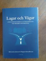Lagar och v&auml;gar - Juristprogrammets 20-&aring;rsjubileum vid &Ouml;rebro universitet
