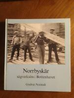 Norrbysk&auml;r : s&aring;gverks&ouml;n i Bottenhavet