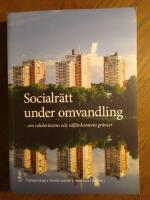 Socialr&auml;tt under omvandling : om solidaritet och v&auml;lf&auml;rdsstatens gr&auml;nser