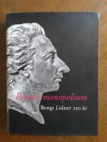 Poetens monopolium : Bengt Lidner 250 &aring;r