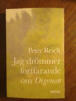 Jag dr&ouml;mmer fortfarande om Orgonon
