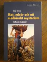 Mat, mis&auml;r och ett medicinskt mysterium : historien om pellagra