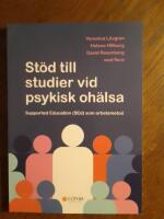 St&ouml;d till studier vid psykisk oh&auml;lsa : Supported Education (SEd) som arbetsmetod