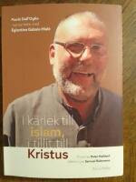 I k&auml;rlek till islam, i tillit till Kristus
