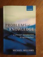 Problems of knowledge - a critical introduction to epistemology