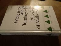 Wittgenstein and the Turning-Point in the Philosophy of Mathematics 