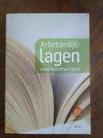 Arbetsmilj&ouml;lagen - med kommentarer