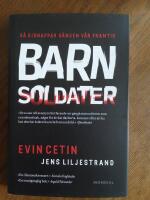 Barnsoldaterna : dagbok fr&aring;n en brytningstid