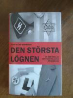 Den st&ouml;rsta l&ouml;gnen - en ber&auml;ttelse om F&ouml;rintelsens f&ouml;rnekare