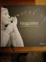 F&auml;rgguiden : 27000 f&auml;rger p&aring; tre olika papper