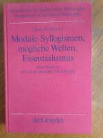 Modale Syllogismen, m&ouml;gliche Welten, Essentialismus - eine Analyse der aristotelischen Modallogik