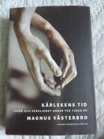K&auml;rlekens tid - Dr&ouml;m och verklighet under tv&aring; tusen &aring;r