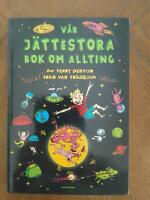 V&aring;r j&auml;ttestora bok om allting