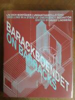 Barackboendet : Liv och bost&auml;der i undantagstillst&aring;nd