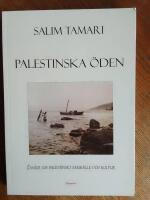 Palestinska &ouml;den - ess&auml;er om palestinskt samh&auml;lle och kultur