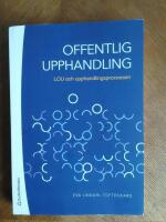 Offentlig upphandling : LOU och upphandlingsprocessen