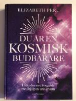 Du &auml;r en kosmisk budb&auml;rare