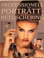 Professionell portr&auml;ttretuschering med Photoshop - f&ouml;r fotografer