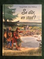 Barnens svenska historia 2. N&auml;r Sverige blev Sverige