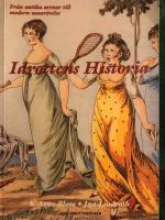 Idrottens historia : fr&aring;n antika arenor till modern massr&ouml;relse
