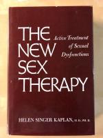 The New Sex Therapy - Active Treatment of Sexual Dysfunctions