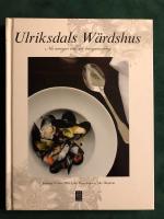 Ulriksdals W&auml;rdshus : nio menyer och en kungamiddag
