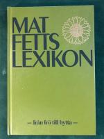 Matfettslexikon : fr&aring;n fr&ouml; till bytta