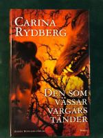 Den som v&auml;ssar vargars t&auml;nder