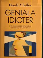 Geniala idioter : om specialbeg&aring;vningar hos mentalt handikappade