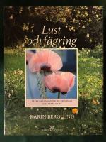 Lust och f&auml;gring : tr&auml;dg&aring;rdsm&auml;nniskors dr&ouml;mmar och verklighet