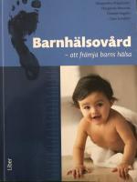 Barnh&auml;lsov&aring;rd - att fr&auml;mja barns h&auml;lsa