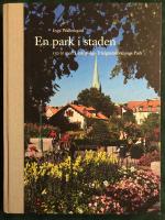 En park i staden : 150 &aring;r med link&ouml;pings tr&auml;dg&aring;rdsf&ouml;renings park