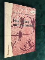 Etik i arbete med m&auml;nniskor