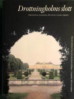 Drottningholms slott. Band 1, Fr&aring;n Hedvig Eleonora till Lovisa Ulrika