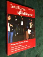 Intelligent sj&auml;lvf&ouml;rsvar : planering, taktik, praktik