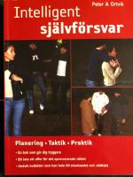Intelligent sj&auml;lvf&ouml;rsvar : planering, taktik, praktik