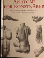 Anatomi f&ouml;r konstn&auml;rer : Den kompletta handledningen till att teckna m&auml;nniskokroppen